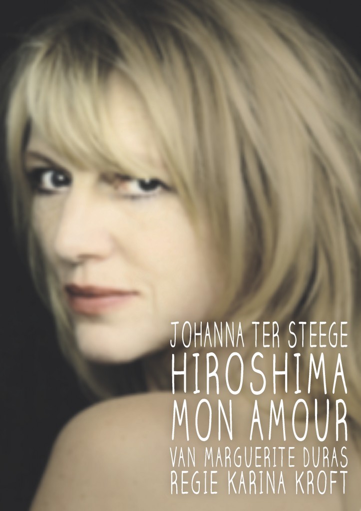 Hiroshima mon Amour/Johanna ter Steege